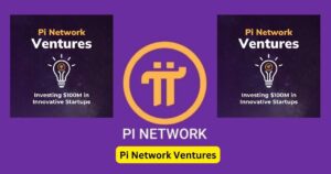 Pi Network Ventures - trickyexplore.com
