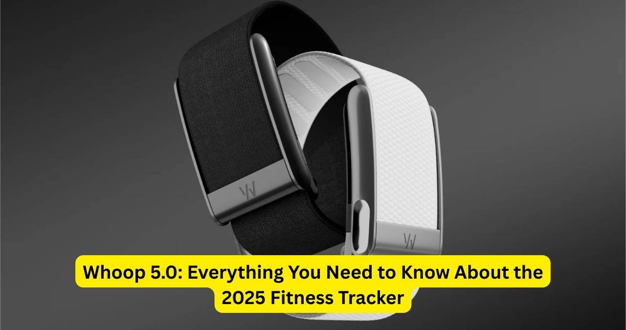 Whoop 5.0 - trickyexplore.com